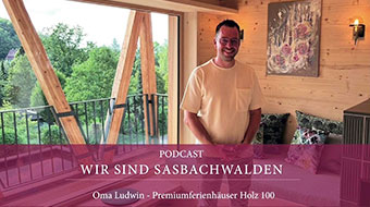 Podcast Wir sind Sasbachwalden Ferienhäuser Oma Ludwin